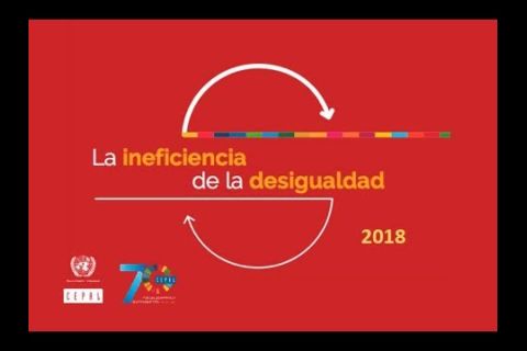 Embedded thumbnail for Presentación del documento de la CEPAL, La Ineficiencia de la Desigualdad 2018 